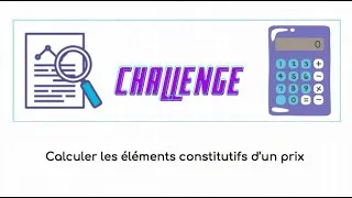 Miniature : Challenge 2 - Déterminer les composantes du prix