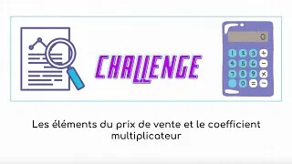 Miniature : Challenge 1 - Déterminer les composantes du prix