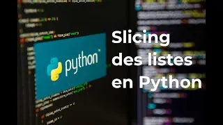 Miniature : Python #08 - Slicing en Python : tout savoir sur le découpage des listes