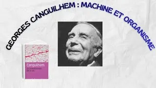 Miniature : Une année en prépa : GEORGES CANGUILHEM MACHINE ET ORGANISME
