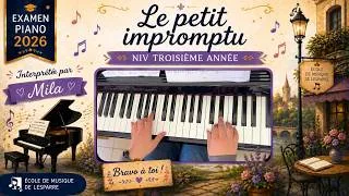 Miniature : 🎹 Le Petit Impromptu – Mila au Piano | 3ᵉ Année | Examen Piano 2026