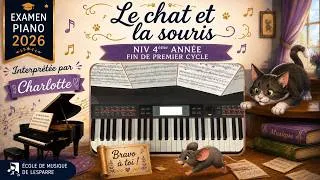 Miniature : 🐱 Le Chat et la Souris – Charlotte au Piano | Fin de 1er Cycle | Examen Piano 2026