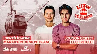 Miniature : L'INTERVIEW TÉLÉCABINE : Louison Coiffet et Eliot Retulli suspendus au-dessus de Chamonix