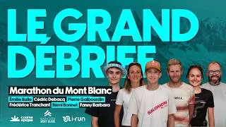 Miniature : Le grand débrief du Marathon du Mont-Blanc, avec Rémi Bonnet, Fred Tranchand, Emilie Bulle...