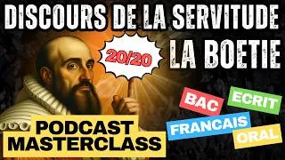 Miniature : Podcast Masterclass La boétie Discours de la Servitude (extrait) - bac français 2026