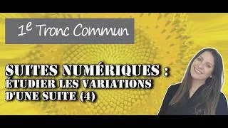 Miniature : Suites Numériques - Etudes des variations d'une suite (4)