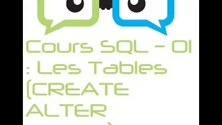 Miniature : Cours SQL ORACLE - 01 : Les Tables (CREATE ALTER TABLE).