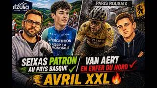 Miniature : Seixas patron au Pays Basque, Van Aert en enfer du Nord : Avril XXL
