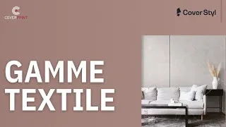 Miniature : COVER STYL - GAMME TEXTILE
