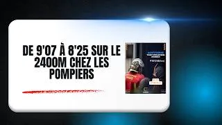 Miniature : Comment progresser sur son test 2400m chez les pompiers