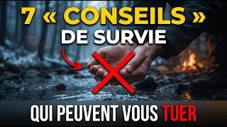 Miniature : 7 « Conseils » De Survie Qui Pourraient En Réalité Vous Coûter La Vie