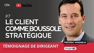 Miniature : Capsule de Dirigeant #7 – Frédéric Minssieux : Le client comme boussole stratégique