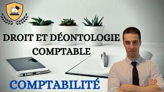 Miniature : Le DROIT et la DÉONTOLOGIE comptable