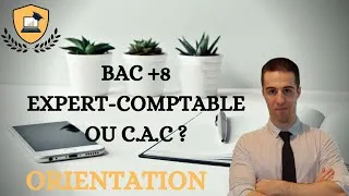 Miniature : Quels MÉTIERS avec un BAC +8 ? EXPERT-COMPTABLE ou COMMISSAIRE AUX COMPTES ?