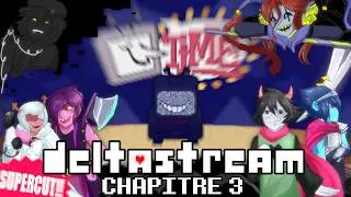 Miniature : DELTASTREAM Chapitre 3 : Le SUPERCUT