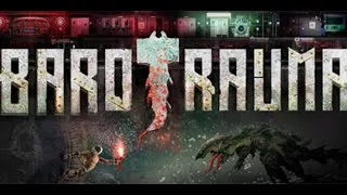 Miniature : Barotrauma Gameplay chill (Ft. Calvin0c7 & SaltySquad)