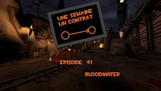 Miniature : [TF2 FR] Une Semaine Un Contrat S2:E41: Bloodwater
