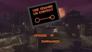 Miniature : [TF2 FR] Une Semaine Un Contrat S2:E39: Darkmarch