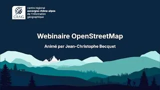 Miniature : Webinaire OpenStreetMap - 15/05/2026