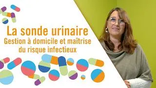 Miniature : Stéphanie Gefflot, La sonde urinaire : gestion à domicile et maîtrise du risque infectieux