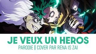 Miniature : JE VEUX UN HEROS - MHA | Parodie/Cover par RENA Is Zai