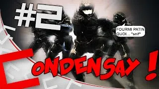 Miniature : [ CONDENSAY ! ] #2 : Se faire tuer par FourmiPatin0217