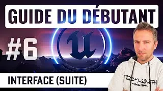 Miniature : Suite de la découverte de l'interface Unreal Engine 5 - Guide du débutant UE5