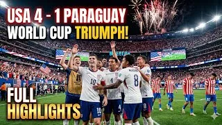 Miniature : USA 4-1 Paraguay | FIFA World Cup 2026 Highlights