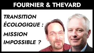 Miniature : Fournier & Thévard  - Transition Écologique : Mission Impossible ?