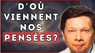 Miniature : D'où viennent nos pensées ? (La réponse d'Eckhart Tolle)