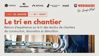 Miniature : WEBINAIRE - Le tri en Chantier