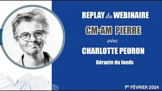 Miniature : Replay webinaire CM-AM Pierre avec Charlotte Peuron, gérante du fonds Crédit Mutuel Asset Management