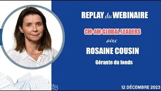 Miniature : Replay Webinaire CM-AM Global Leaders - 12 Décembre 2023