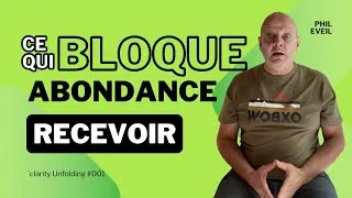 Miniature : Le Recevoir bloque l'Abondance - Clarity Unfolding