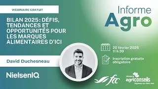 Miniature : Informe Agro - Bilan 2025 : Défis, tendances et opportunités pour les marques alimentaires d’ici