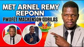 Miniature : San Pran Tan, Met Arnel Remy Reponn Pwofèt Mackenson Dorilas Ki Te Inyorel Konplètman...