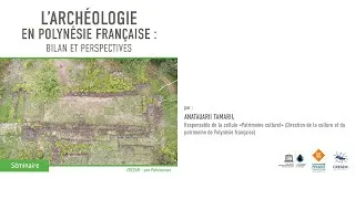Miniature : L’ARCHÉOLOGIE EN POLYNÉSIE FRANÇAISE : BILAN ET PERSPECTIVES - Anatauarii TAMARII
