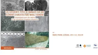 Miniature : Les différents type de marques sur des éléments d'architecture navale Romaine - Marie Pierre JÉZÉGOU