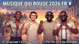 Miniature : MUSIQUE QUI BOUGE 2026 🇫🇷 | Black M, Kalash | Hip-Hop Dynamique