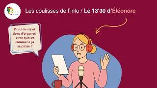 Miniature : Le 13'30 d'Eléonore : Don du sang, plasma, moelle osseuse... qui peut donner et comment ?