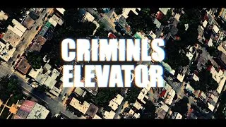 Miniature : CRIMINLS - ELEVATOR