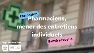Miniature : Pharmaciens, mener des entretiens individuels en santé sexuelle | Formation Crips IDF - URPS - SFLS