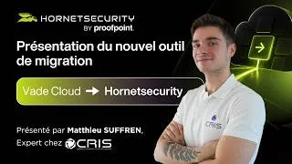 Miniature : [Webinaire] Présentation de l'outil de migration de Vade Cloud vers Hornetsecurity