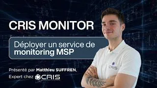 Miniature : Webinaire Cris Monitor - Service de monitoring pour MSP