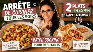 Miniature : Arrête de cuisiner tous les soirs ! 2 repas en 40 minutes pour débuter le Batch Cooking
