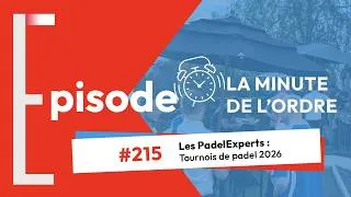 Miniature : Episode 215 - Les PadelExperts : Tournois de padel 2026
