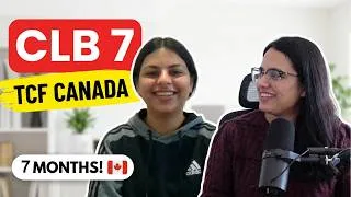 Miniature : CLB 7 in 7 Months: Her TCF Canada Secret Revealed