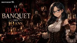 Miniature : [+18] Dead by Daylight #14 – Le Black Banquet des 10 ans