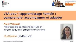 Miniature : 04 Amel Yessad - L'IA pour l'apprentissage humain : comprendre, accompagner et adapter