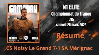 Miniature : Résumé J15 N1 Elite 2526 CS Noisy Le Grand   SA Mérignac